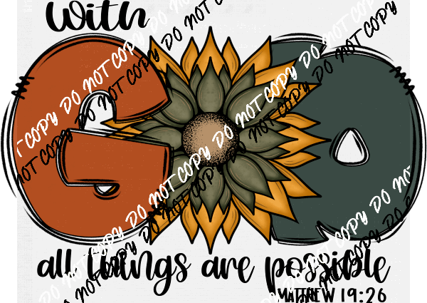 With God All Things Fall Flower DTF Transfer - We Print U Press DTF Transfers