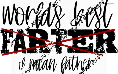 World's Best Farter DTF Transfer - We Print U Press DTF Transfers