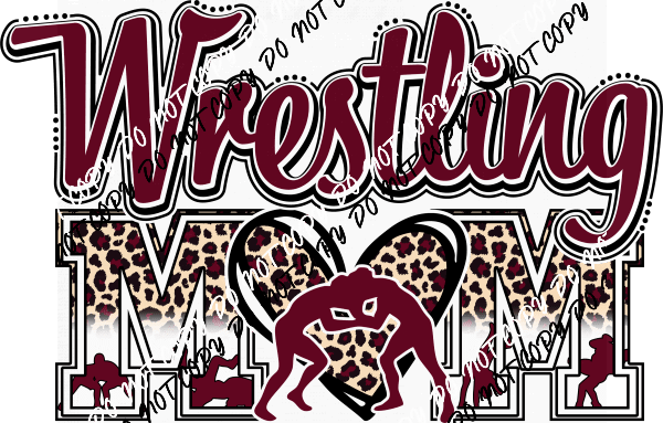 Wrestling Mom Leopard DTF Transfer - We Print U Press DTF Transfers