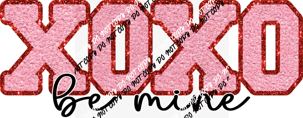 XOXO Be Mine Pink Chenille DTF Transfer - We Print U Press DTF Transfers