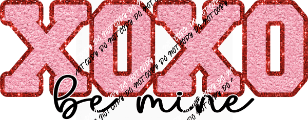 XOXO Be Mine Pink Chenille DTF Transfer - We Print U Press DTF Transfers