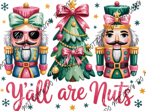 Y’all Are Nuts DTF Transfer RTP DTF Transfers