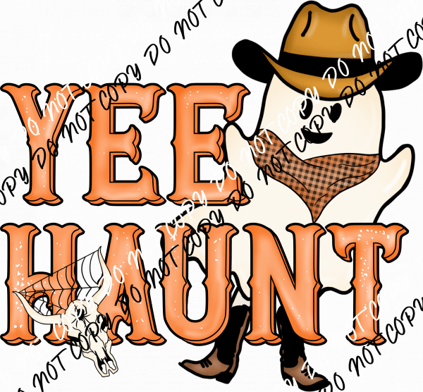 Yee Haunt DTF Transfer - We Print U Press DTF Transfers