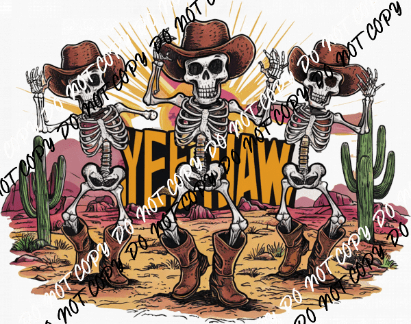 Yeehaw Skeletons DTF Transfer - We Print U Press DTF Transfers