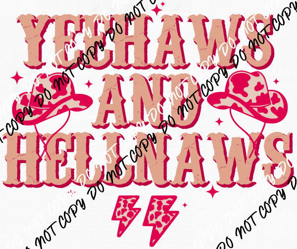 Yeehaws And Hellnaws DTF Transfer - We Print U Press DTF Transfers