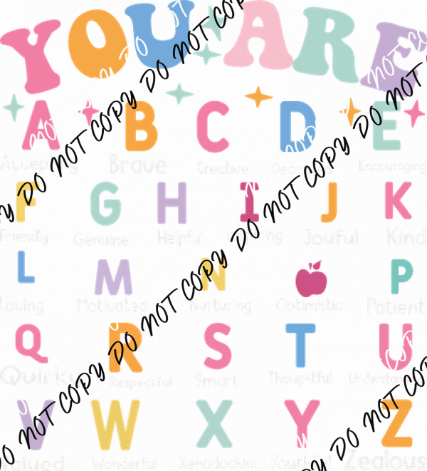 You Are ABCs DTF Transfer - We Print U Press DTF Transfers
