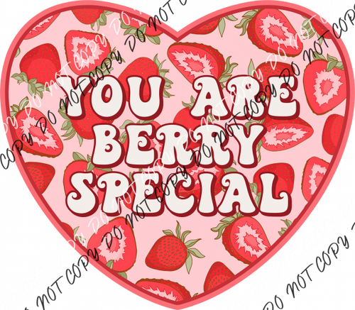 You Are Berry Special Heart DTF Transfer RTP DTF Transfers