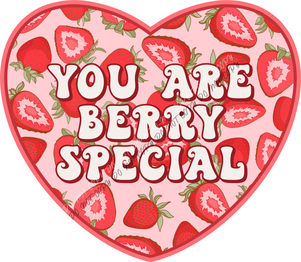 You Are Berry Special Heart DTF Transfer RTP DTF Transfers