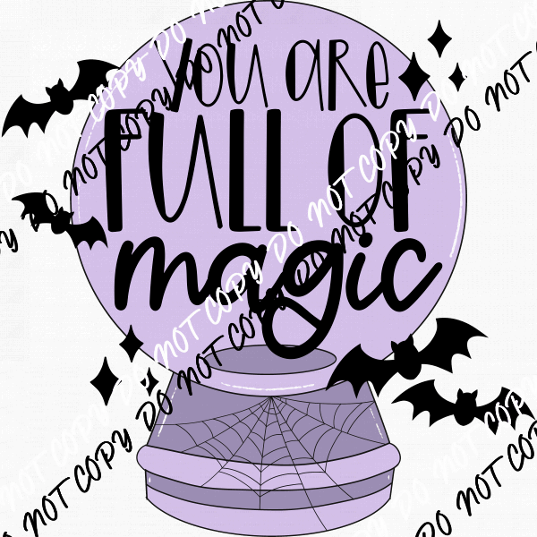 You are Full of Magic with Bats DTF Transfer - We Print U Press DTF Transfers