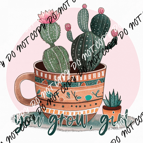 You Grow Girl Cactus in a Cup DTF Transfer - We Print U Press DTF Transfers