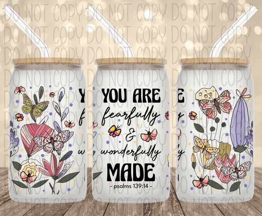 You Are Fearfully And Wonderfully Made 16 Oz Glass Can